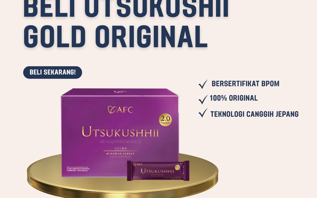 Beli Utsukushii Gold Original, Dijamin Asli dan Aman!