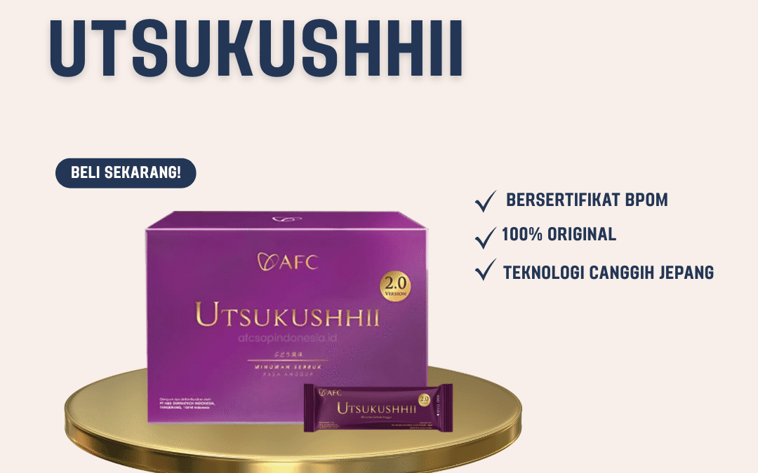 Utsukushhii  – Suplemen Kecantikan Premium, Asli dari Jepang