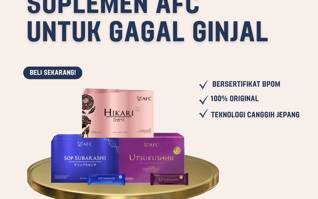 Distributor Suplemen AFC untuk gagal ginjal Original