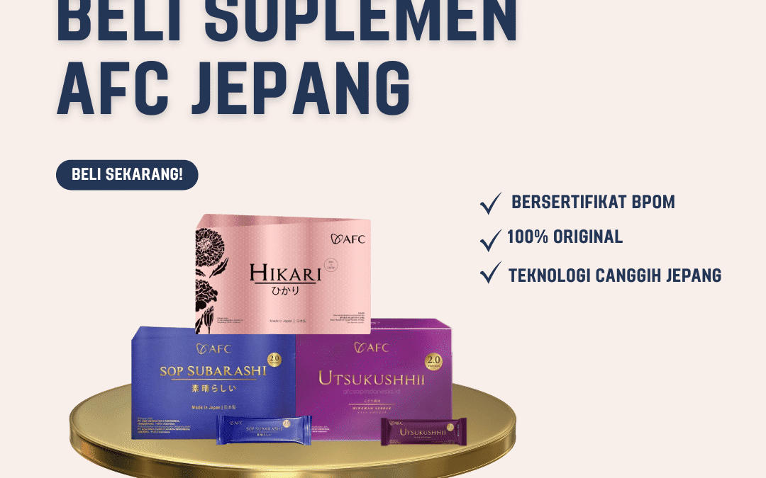 Tempat Terbaik Beli Suplemen AFC Jepang Original