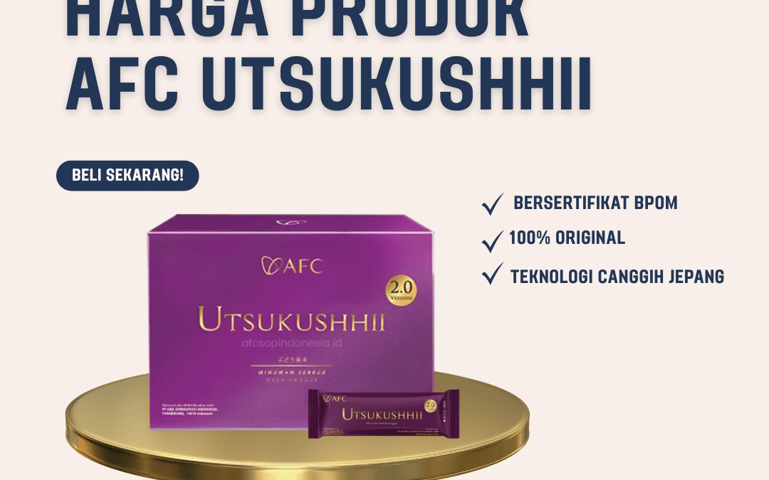 Harga Produk AFC Utsukushhii 2025, Investasi Kecantikan
