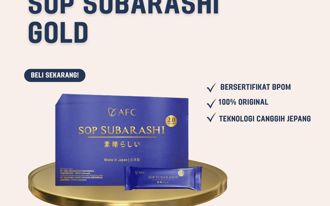 SOP Subarashi Gold: Pilihan Tepat Suplemen Premium Jepang