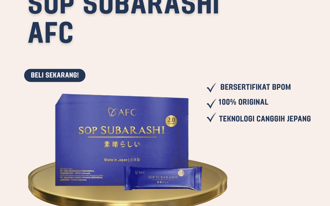 SOP Subarashi AFC | Suplemen Awet Muda dari Jepang