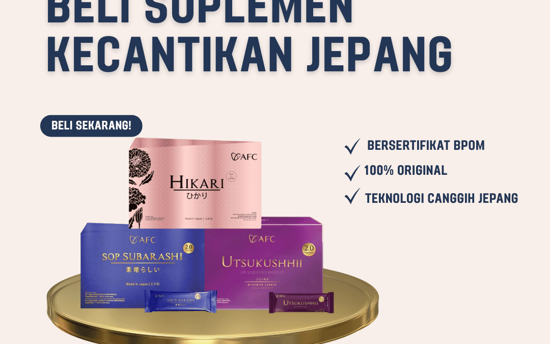 Beli Suplemen Kecantikan Jepang Original – 100% Resmi