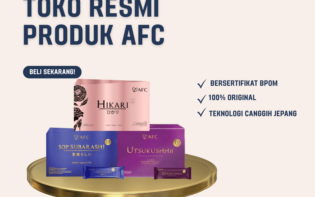 Toko Resmi Produk AFC Jepang – Aman, Asli, dan Bergaransi