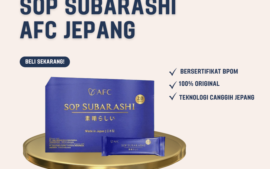 SOP Subarashi AFC Jepang | Rahasia Kulit Sehat & Awet Muda