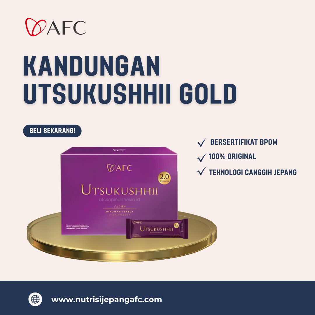 Kandungan Utsukushhii Gold untuk Tubuh & Kulit Sehat