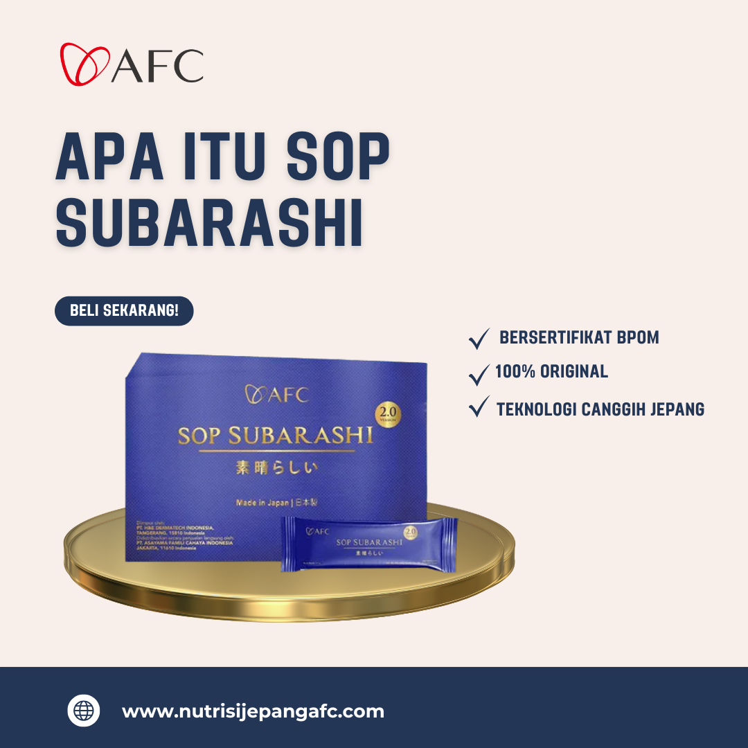 Apa Itu SOP Subarashi | Kandungan dan Manfaatnya