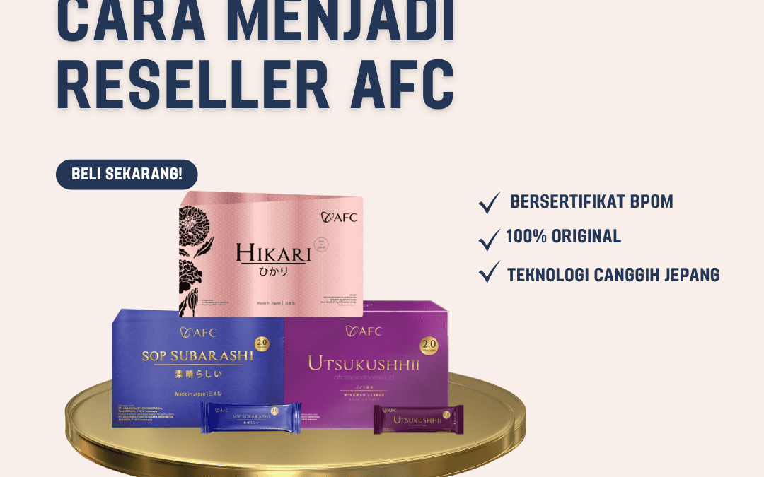 Cara Menjadi Reseller AFC untuk Pemula, Mudah dan Resmi