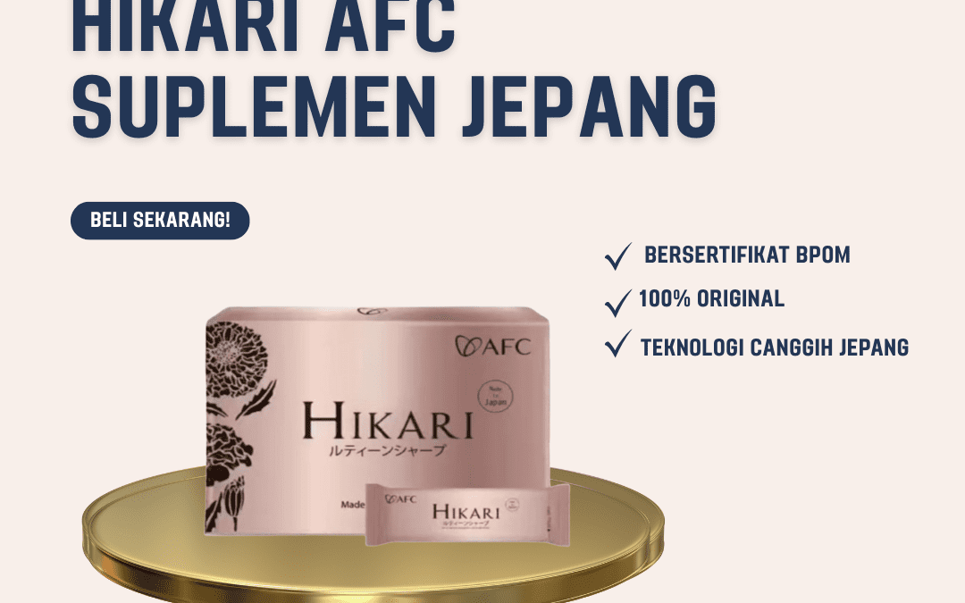 Hikari AFC Suplemen Jepang untuk Daya Tahan dan Vitalitas Tubuh