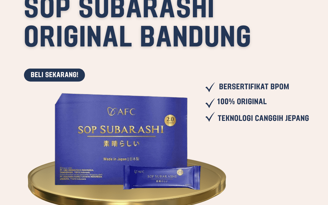 SOP Subarashi Original Bandung 100% Asli & Terpercaya