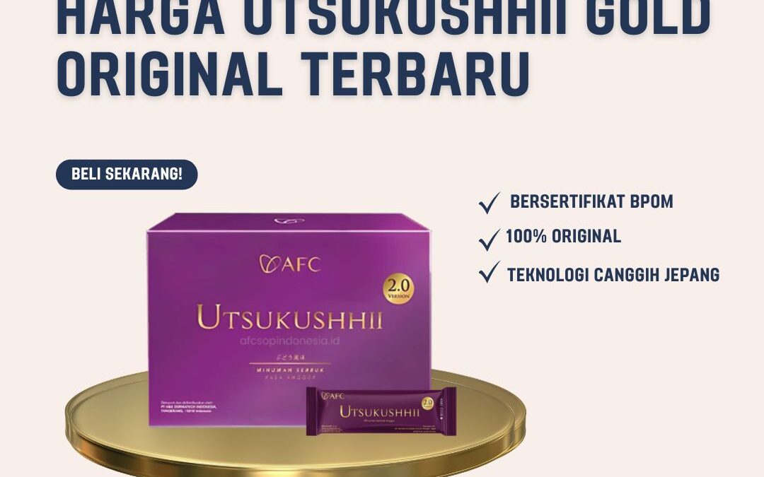 Update Harga Utsukushhii Gold Original Terbaru