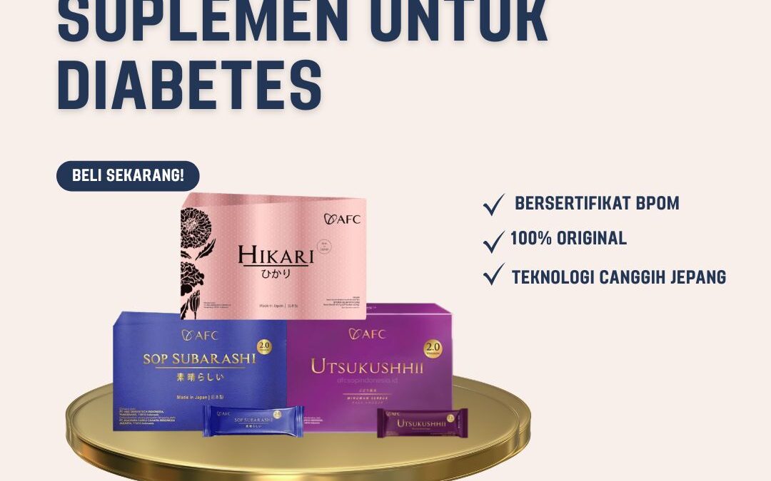 Suplemen untuk Diabetes | Menjaga Gula Darah Tetap Stabil