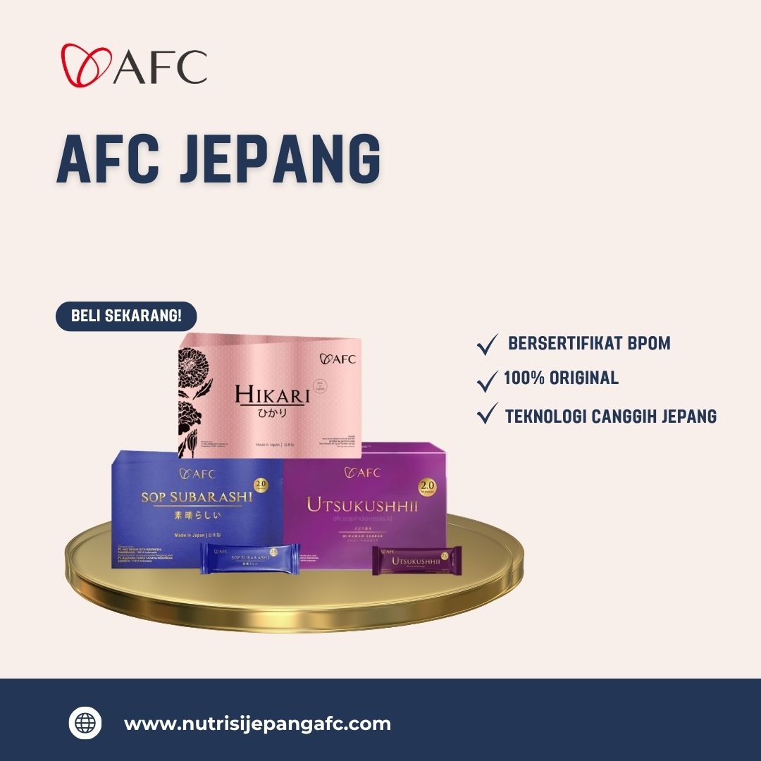 AFC Jepang Original Solusi Pilih Produk Berkualitas dari Jepang