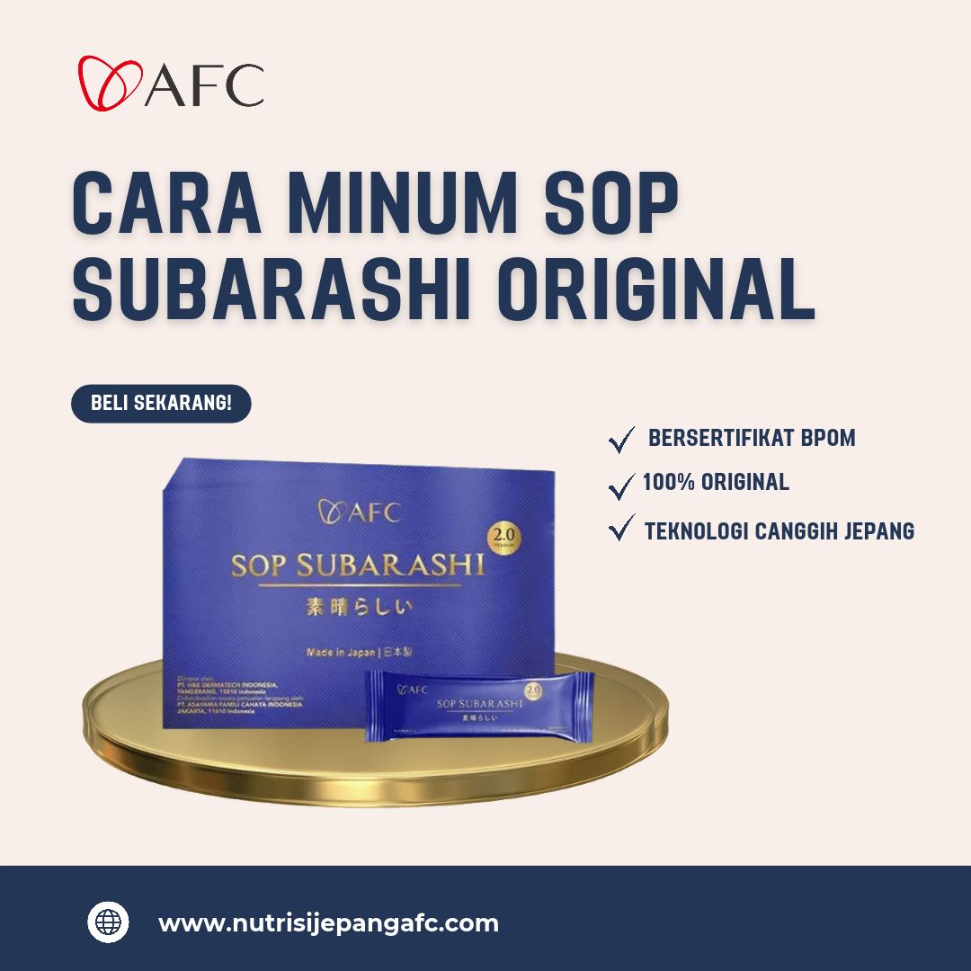 cara minum sop subarashi original